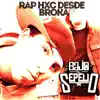 Bajo El Sepelio - Rap Hxc Desde Broka